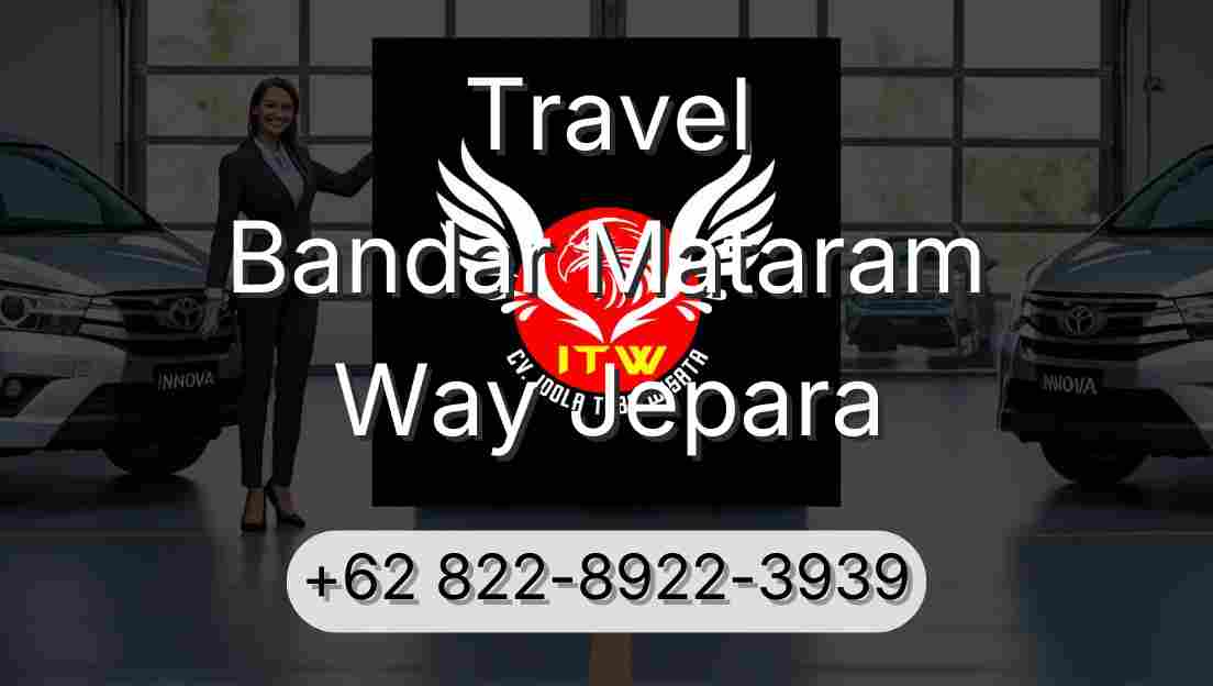 Travel Bandar Mataram Way Jepara