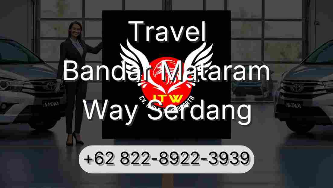 Travel Bandar Mataram Way Serdang