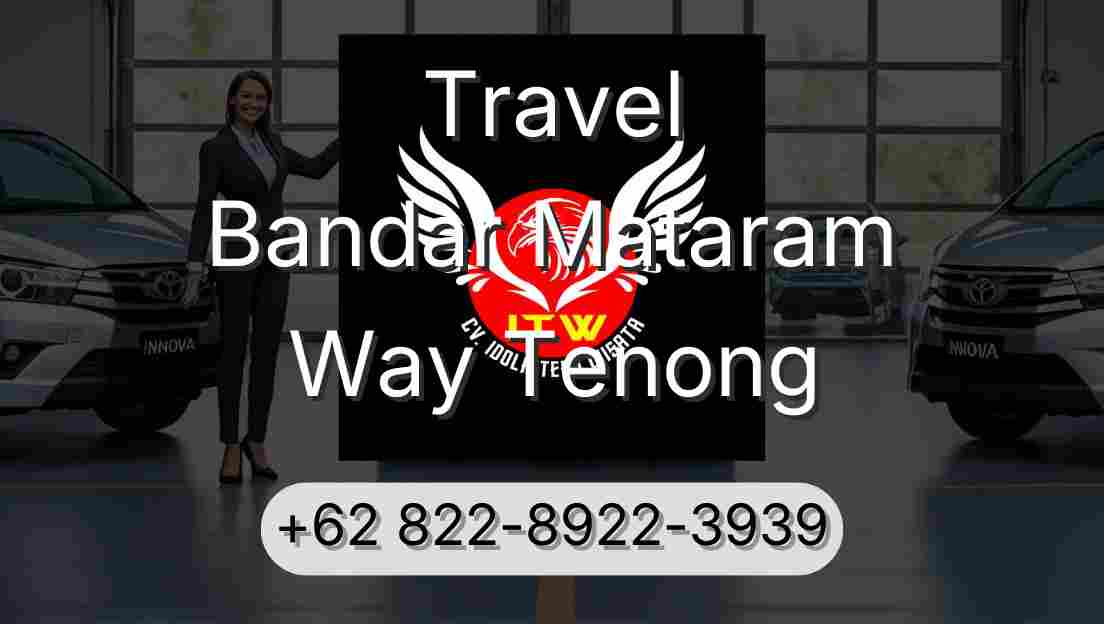 Travel Bandar Mataram Way Tenong