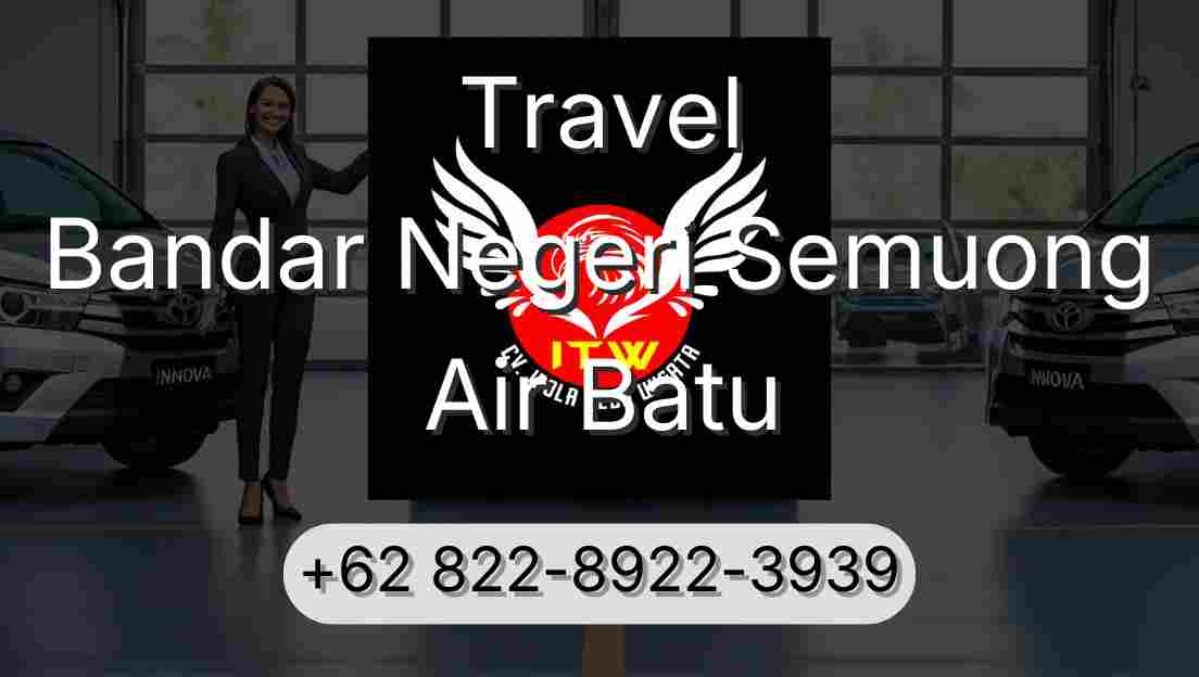 Travel Bandar Negeri Semuong Air Batu