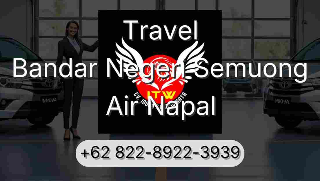 Travel Bandar Negeri Semuong Air Napal