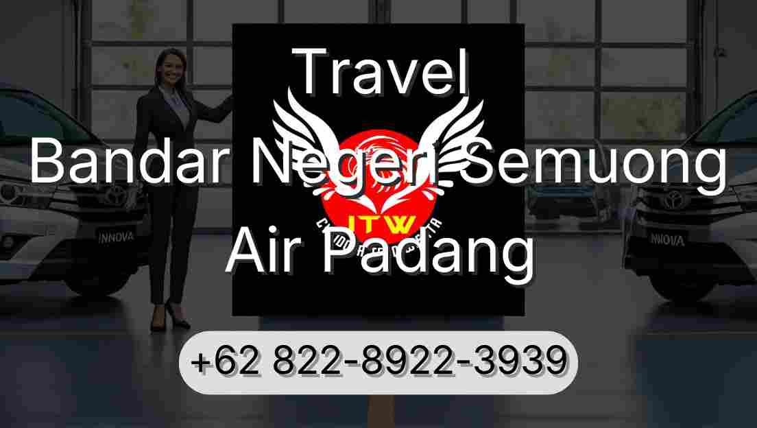 Travel Bandar Negeri Semuong Air Padang
