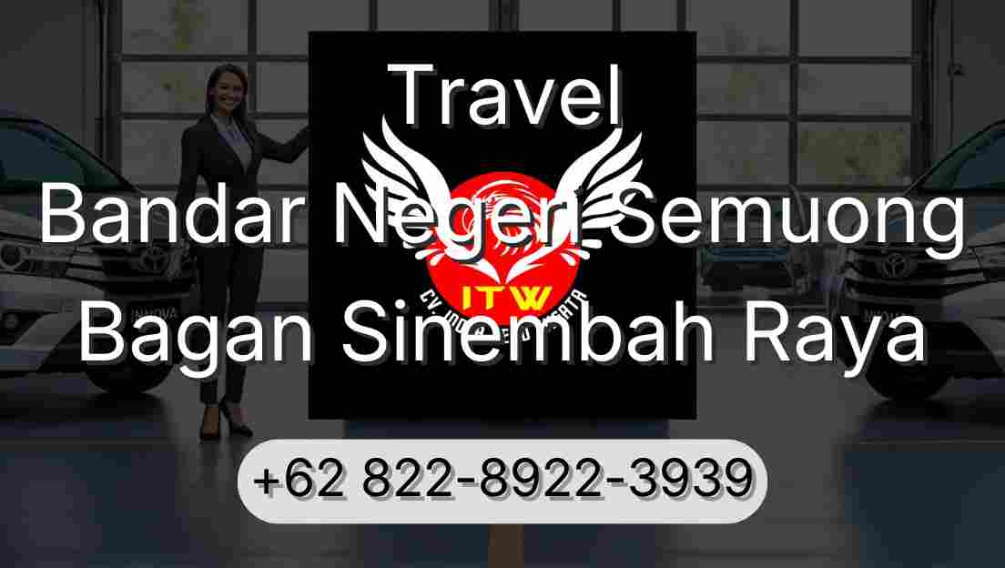 Travel Bandar Negeri Semuong Bagan Sinembah Raya