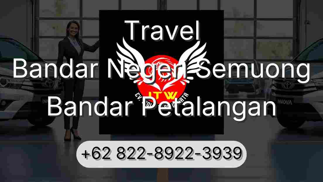 Travel Bandar Negeri Semuong Bandar Petalangan