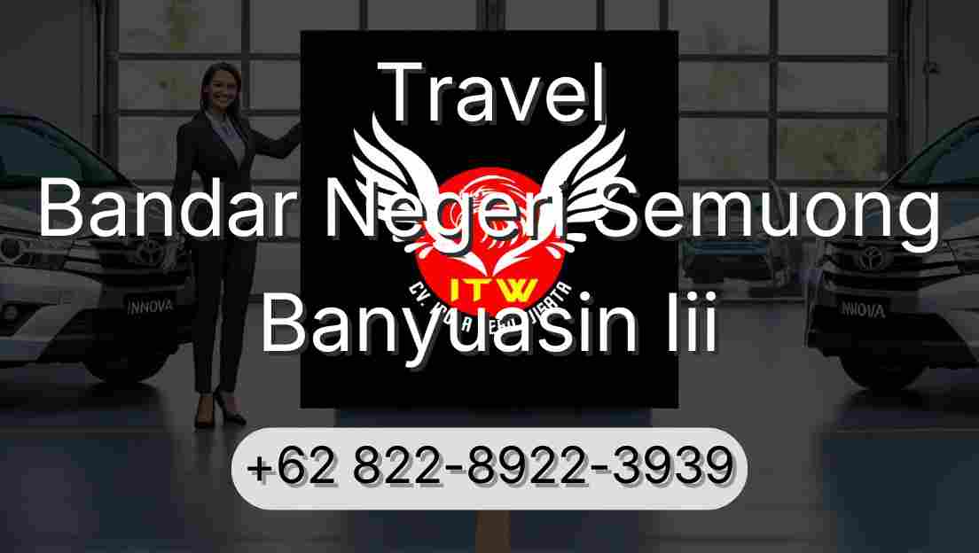 Travel Bandar Negeri Semuong Banyuasin Iii