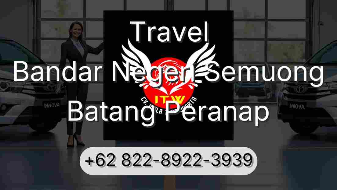 Travel Bandar Negeri Semuong Batang Peranap