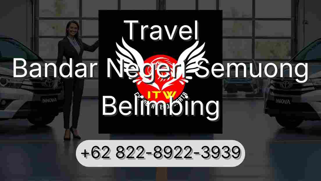 Travel Bandar Negeri Semuong Belimbing