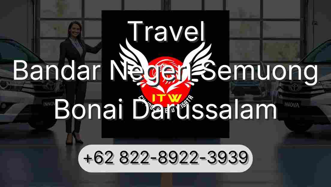 Travel Bandar Negeri Semuong Bonai Darussalam