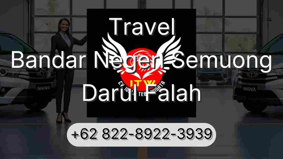 Travel Bandar Negeri Semuong Darul Falah