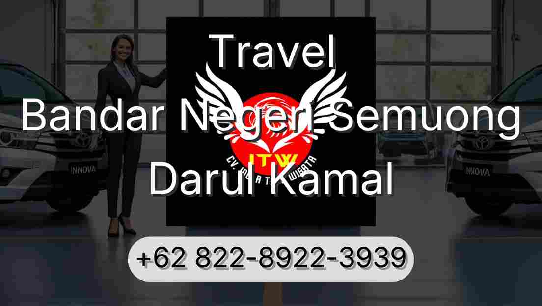 Travel Bandar Negeri Semuong Darul Kamal