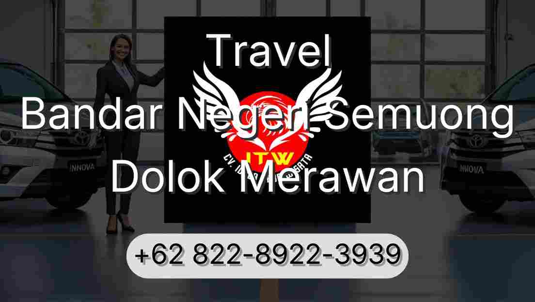Travel Bandar Negeri Semuong Dolok Merawan