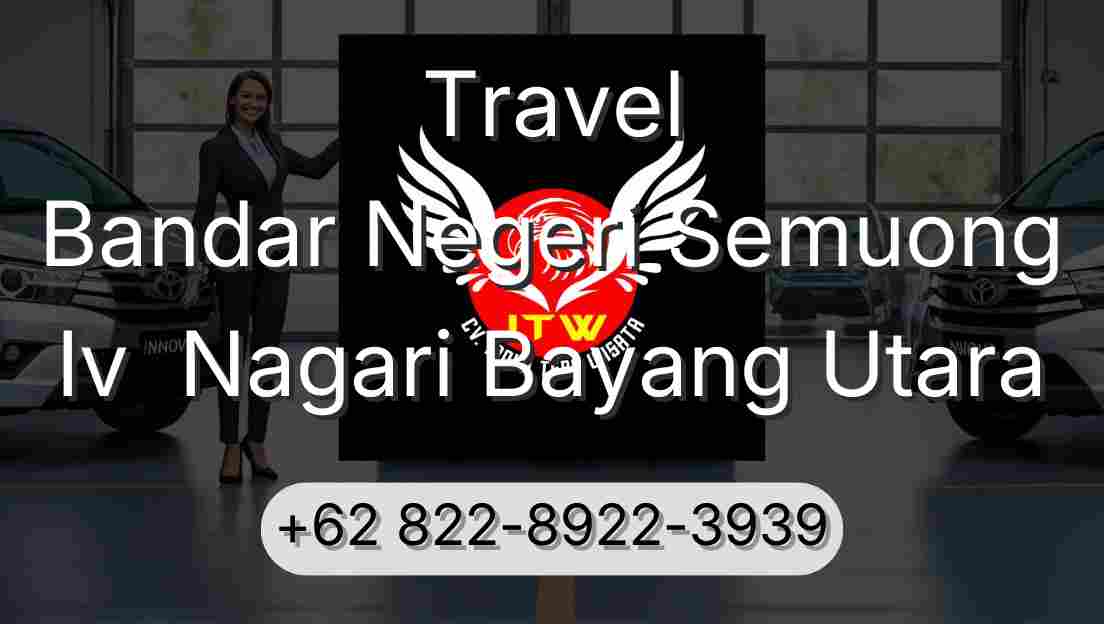 Travel Bandar Negeri Semuong Iv  Nagari Bayang Utara