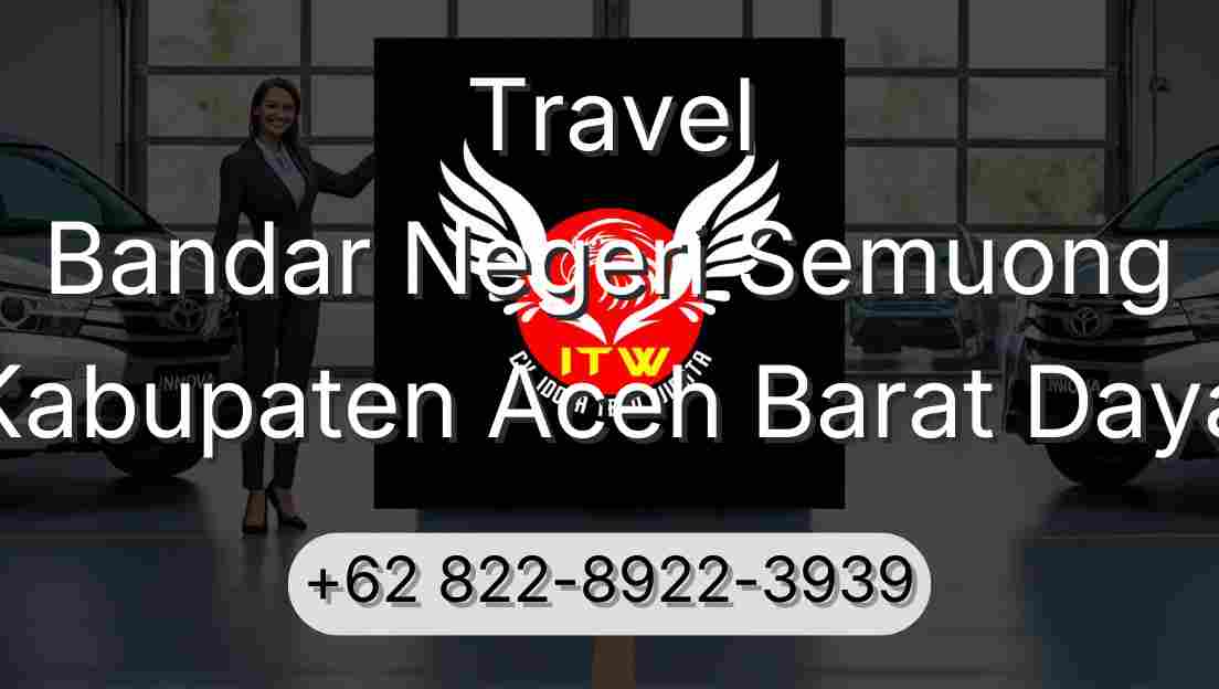 Travel Bandar Negeri Semuong Kabupaten Aceh Barat Daya