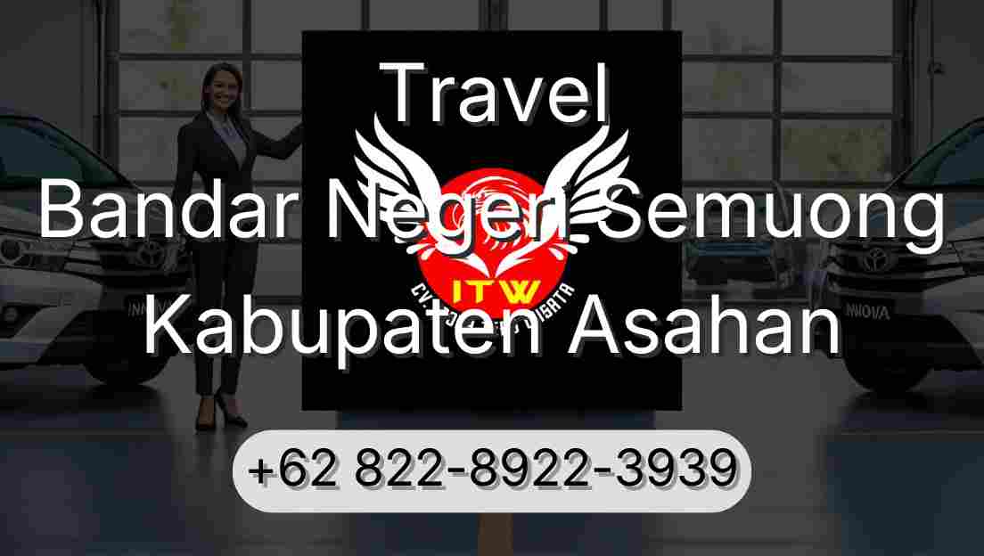 Travel Bandar Negeri Semuong Kabupaten Asahan