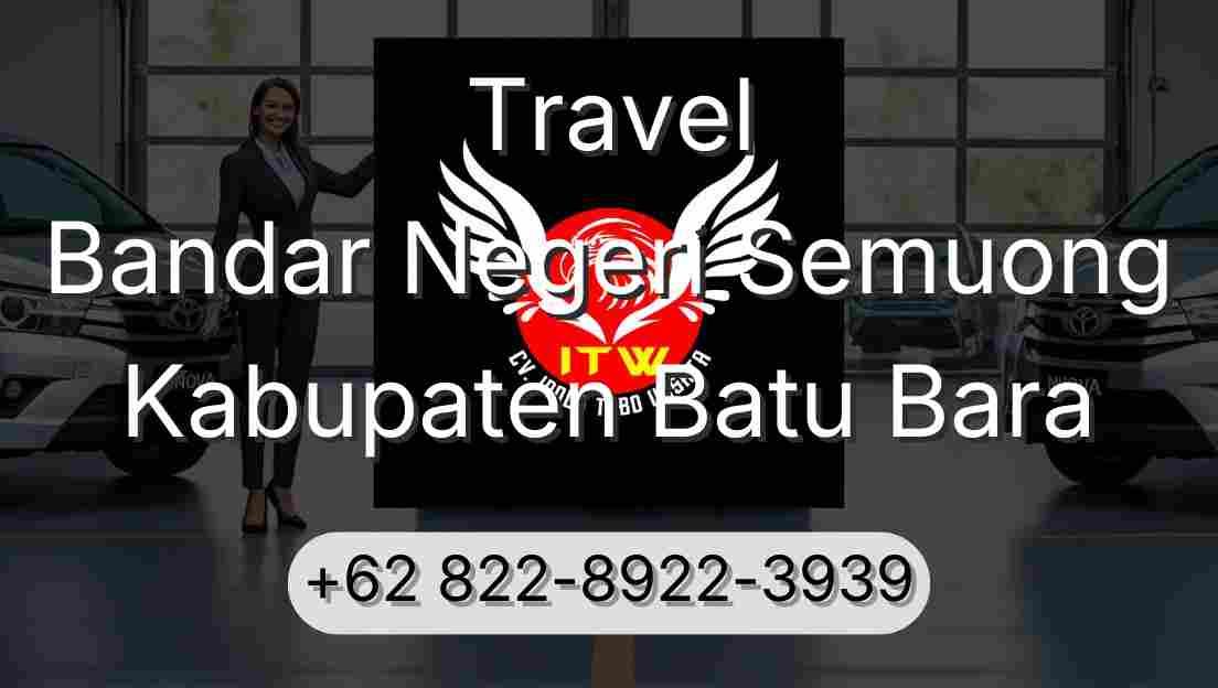 Travel Bandar Negeri Semuong Kabupaten Batu Bara
