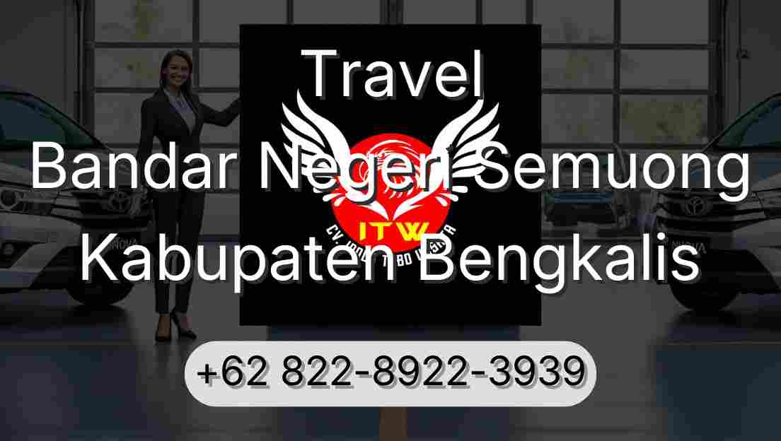 Travel Bandar Negeri Semuong Kabupaten Bengkalis