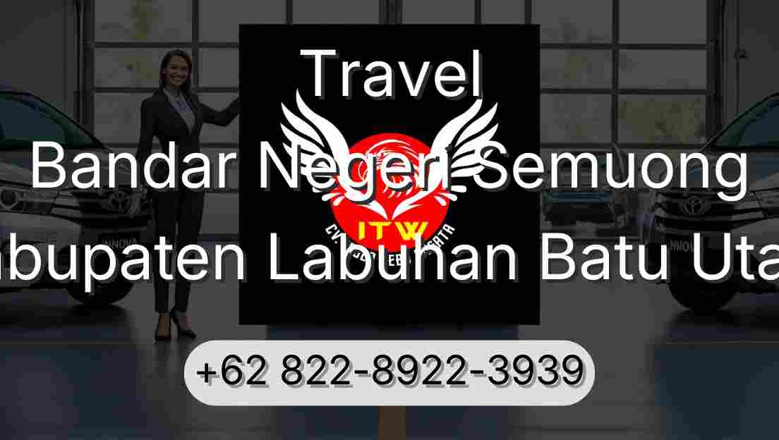 Travel Bandar Negeri Semuong Kabupaten Labuhan Batu Utara