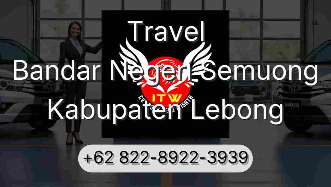 Travel Bandar Negeri Semuong Kabupaten Lebong
