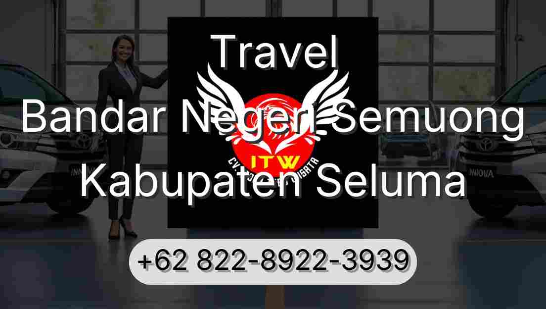 Travel Bandar Negeri Semuong Kabupaten Seluma