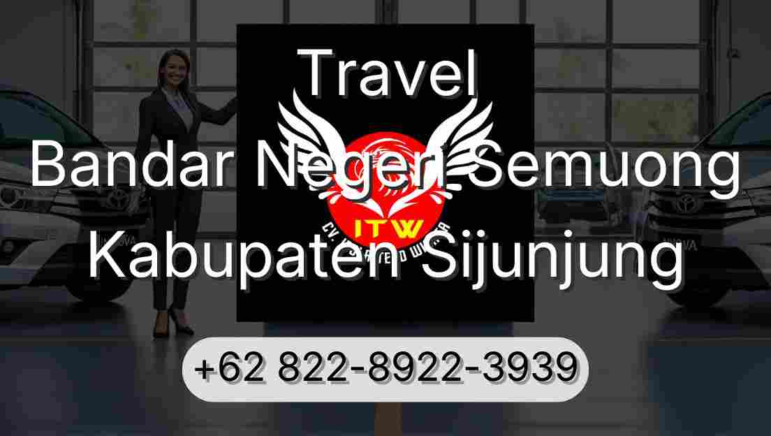 Travel Bandar Negeri Semuong Kabupaten Sijunjung