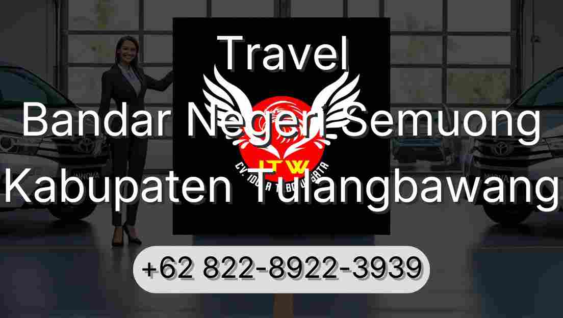 Travel Bandar Negeri Semuong Kabupaten Tulangbawang