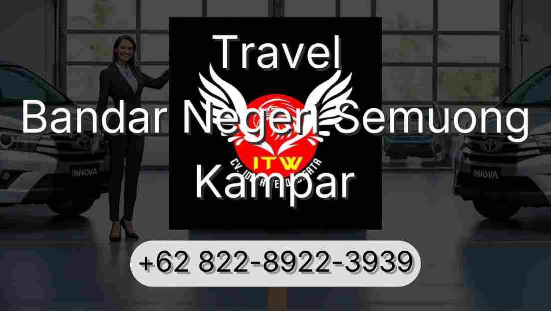 Travel Bandar Negeri Semuong Kampar