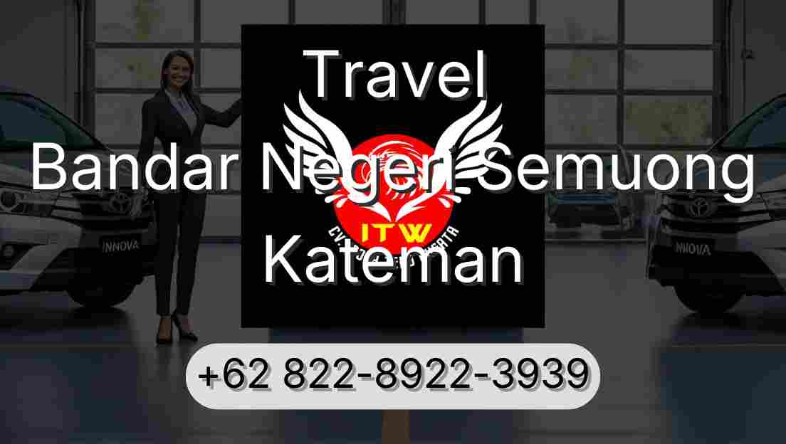 Travel Bandar Negeri Semuong Kateman