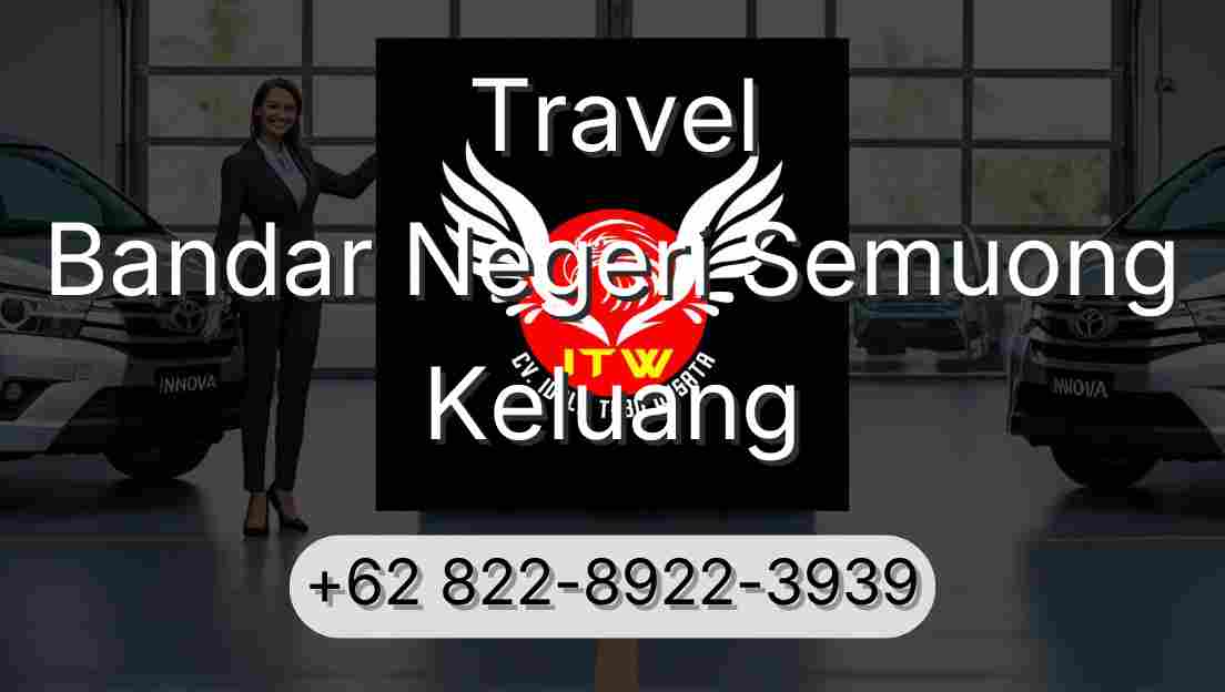 Travel Bandar Negeri Semuong Keluang