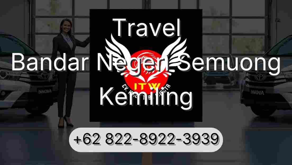 Travel Bandar Negeri Semuong Kemiling