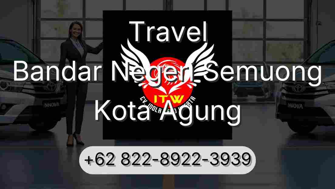 Travel Bandar Negeri Semuong Kota Agung