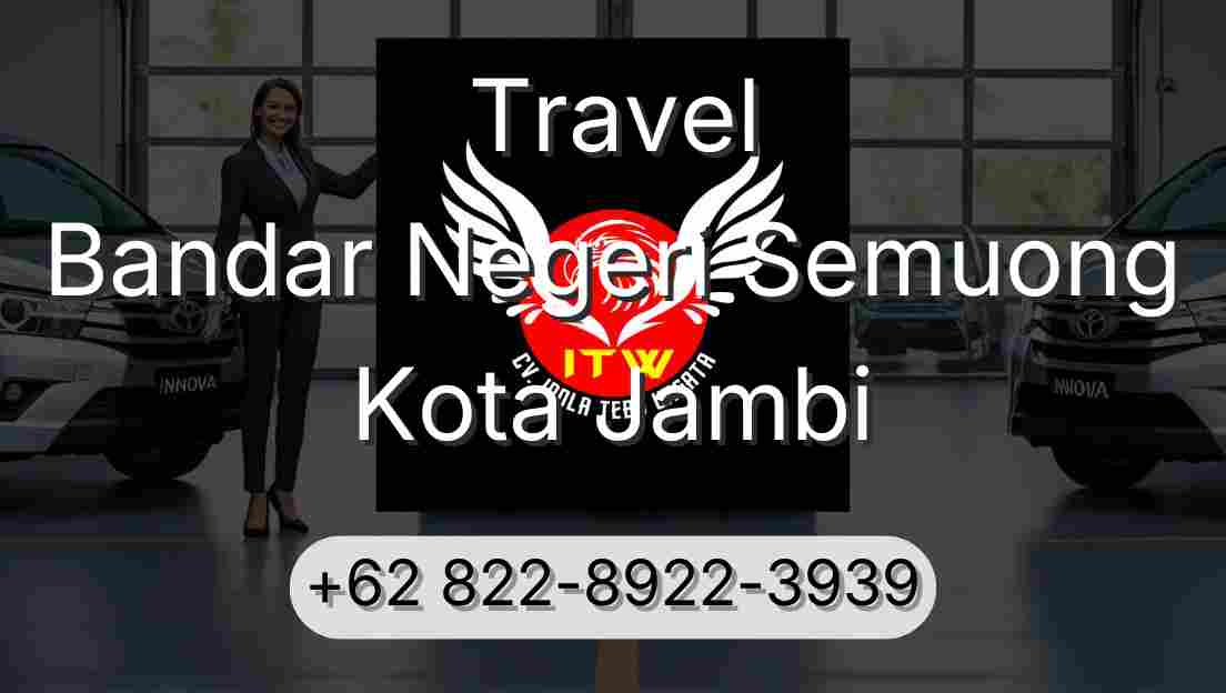 Travel Bandar Negeri Semuong Kota Jambi