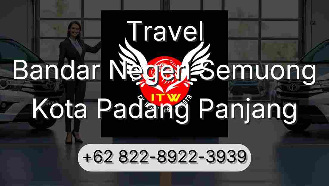 Travel Bandar Negeri Semuong Kota Padang Panjang
