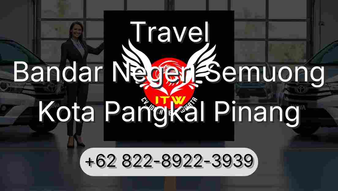 Travel Bandar Negeri Semuong Kota Pangkal Pinang