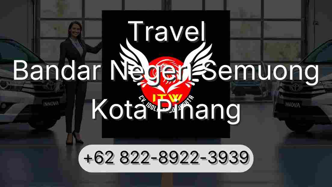 Travel Bandar Negeri Semuong Kota Pinang