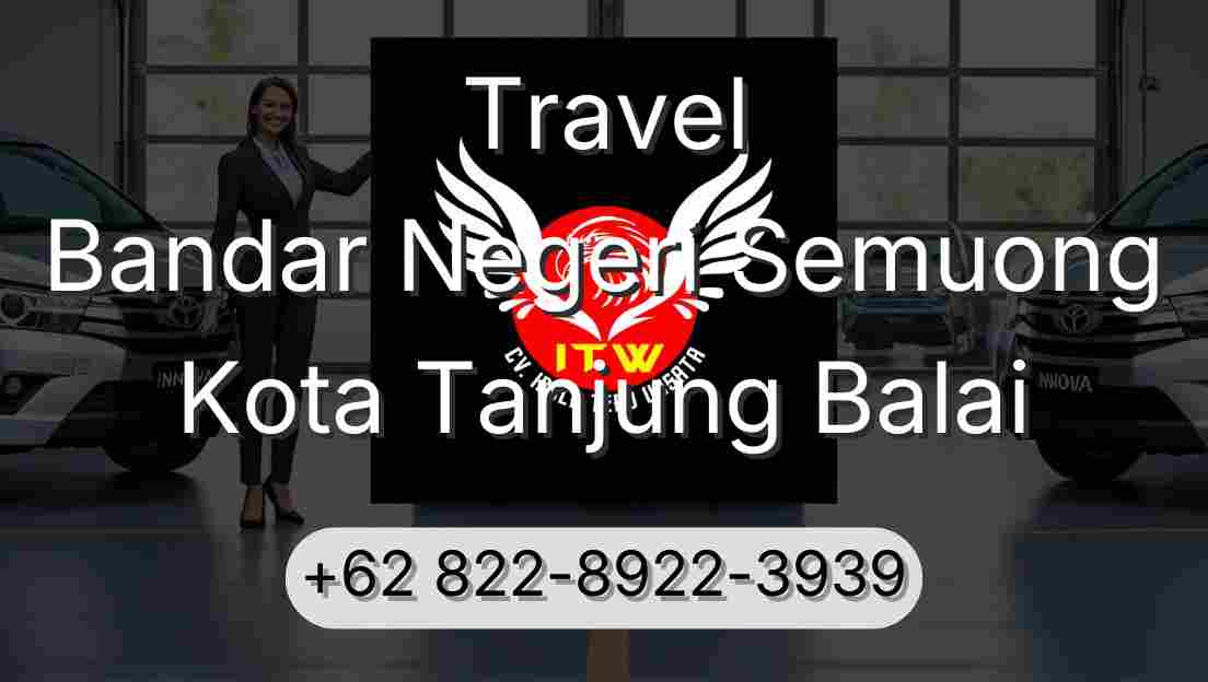 Travel Bandar Negeri Semuong Kota Tanjung Balai