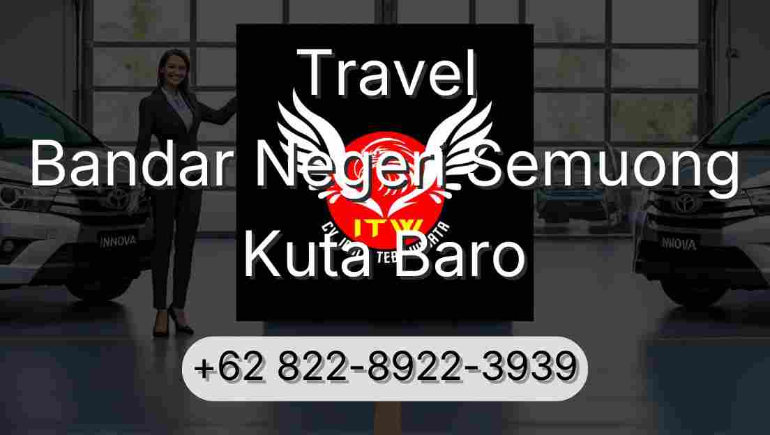 Travel Bandar Negeri Semuong Kuta Baro