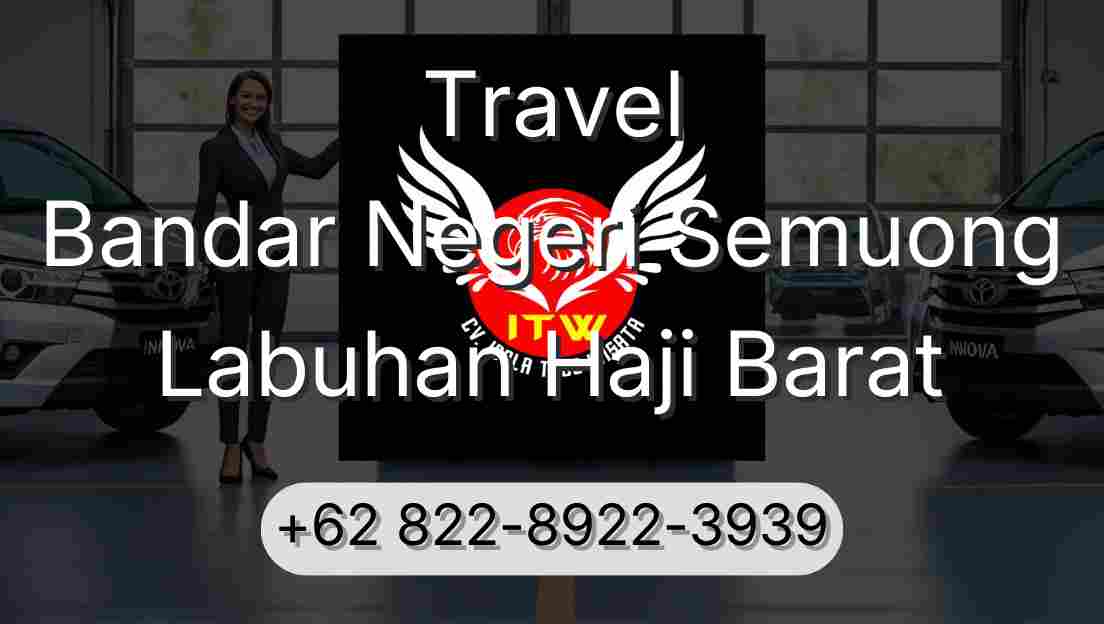 Travel Bandar Negeri Semuong Labuhan Haji Barat