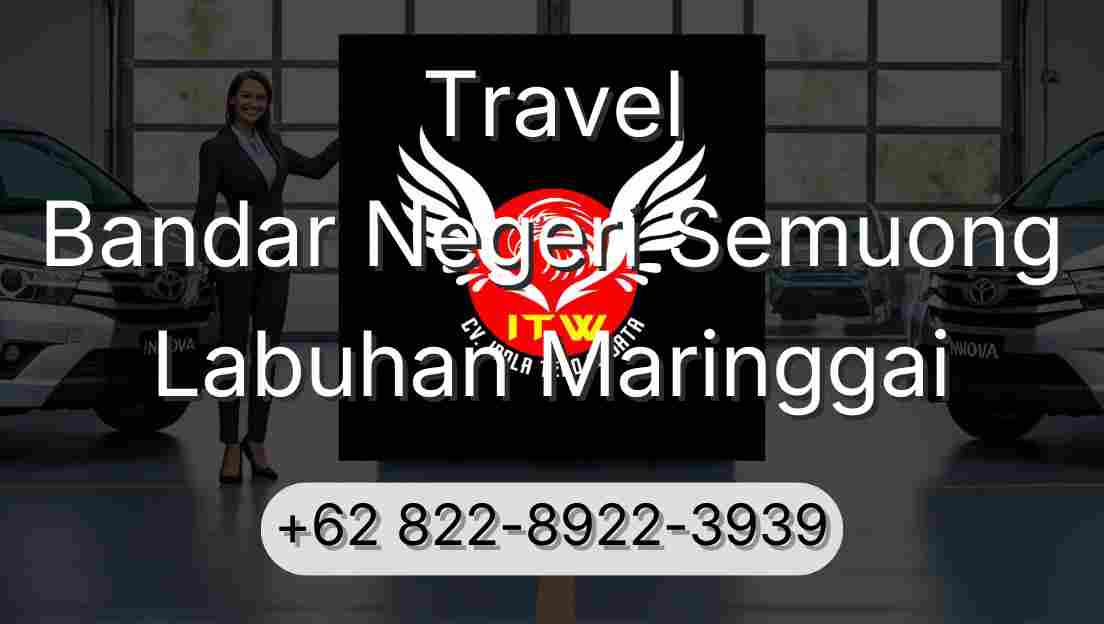 Travel Bandar Negeri Semuong Labuhan Maringgai