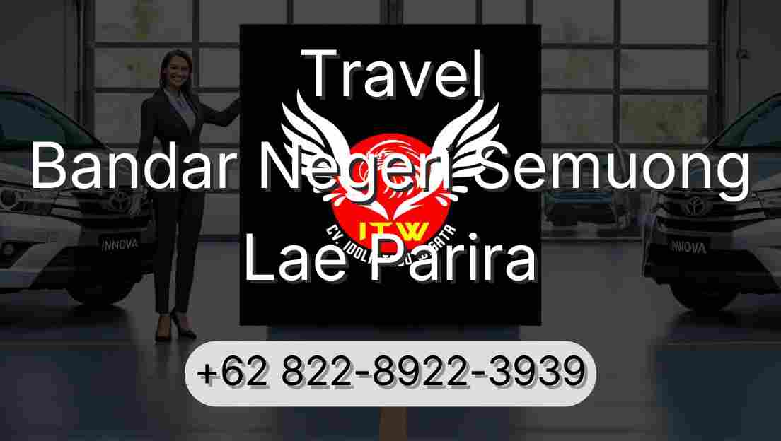 Travel Bandar Negeri Semuong Lae Parira