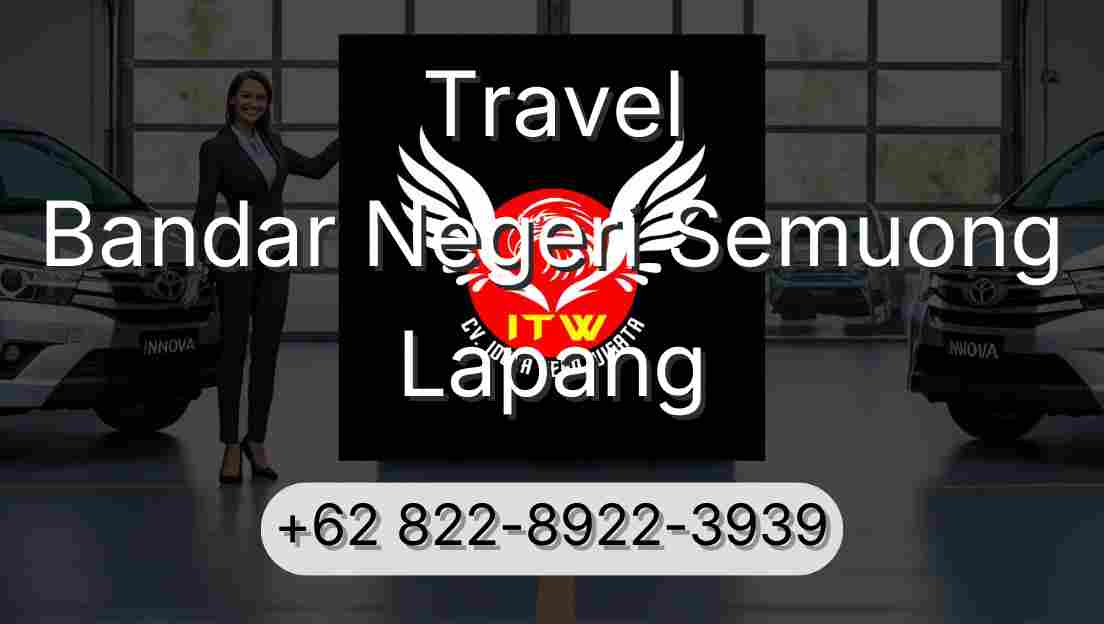 Travel Bandar Negeri Semuong Lapang