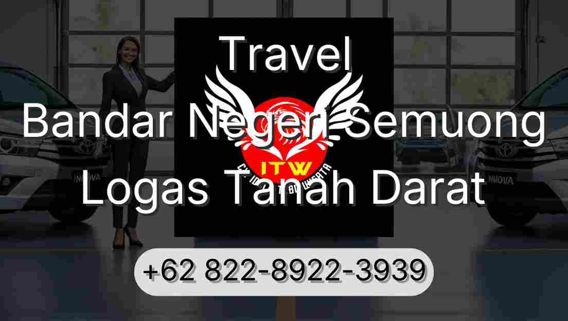 Travel Bandar Negeri Semuong Logas Tanah Darat