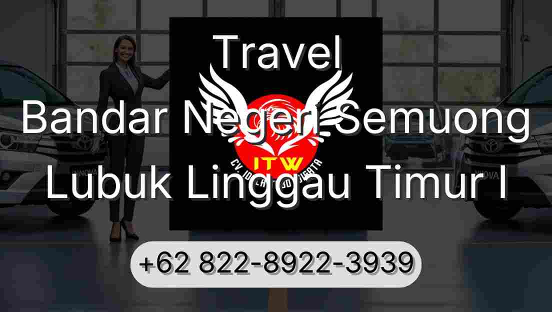 Travel Bandar Negeri Semuong Lubuk Linggau Timur I