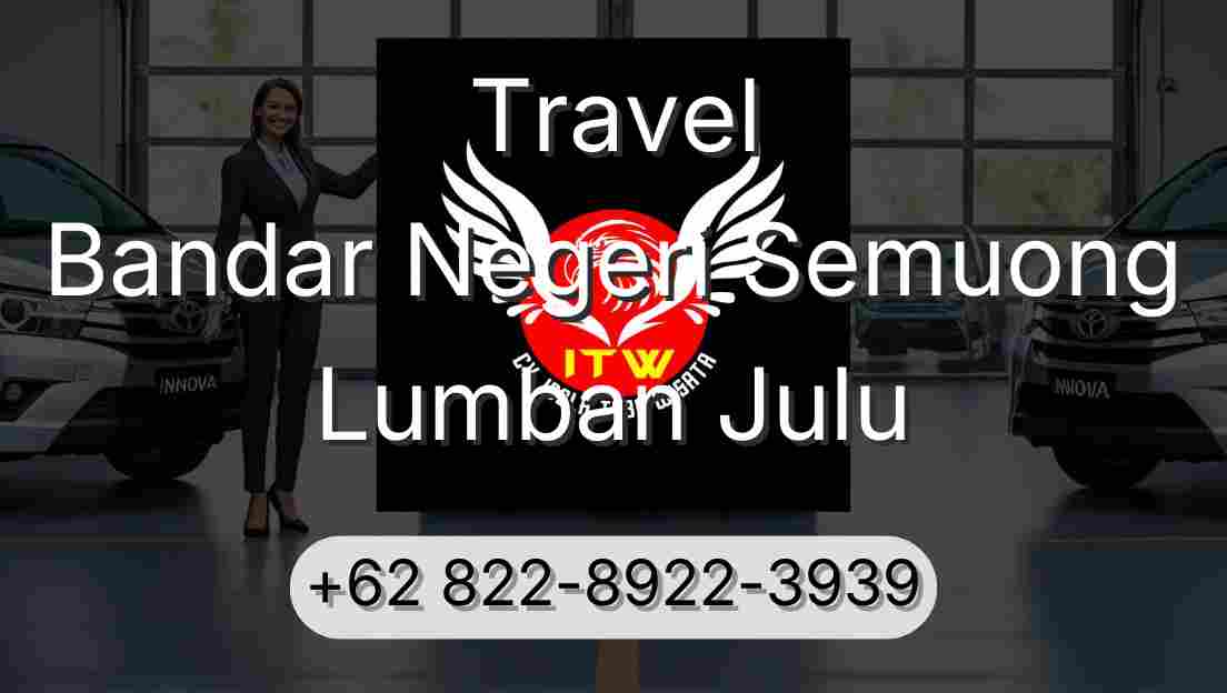 Travel Bandar Negeri Semuong Lumban Julu