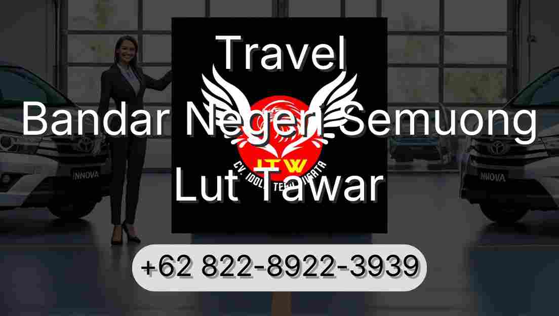Travel Bandar Negeri Semuong Lut Tawar
