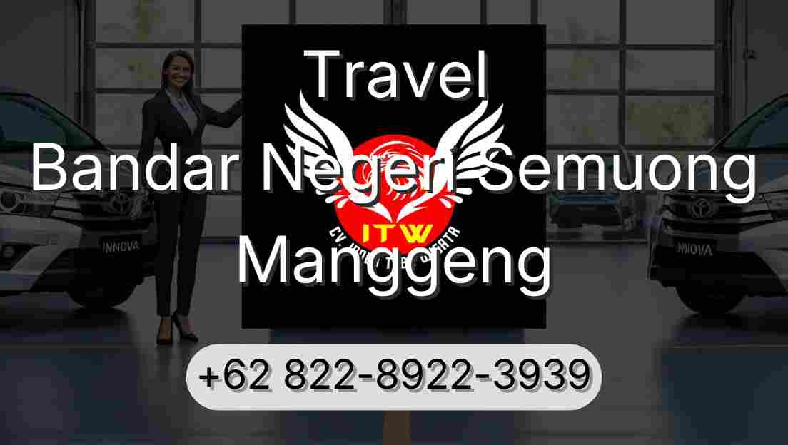 Travel Bandar Negeri Semuong Manggeng