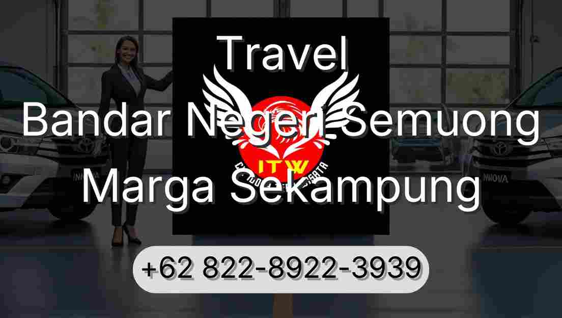 Travel Bandar Negeri Semuong Marga Sekampung