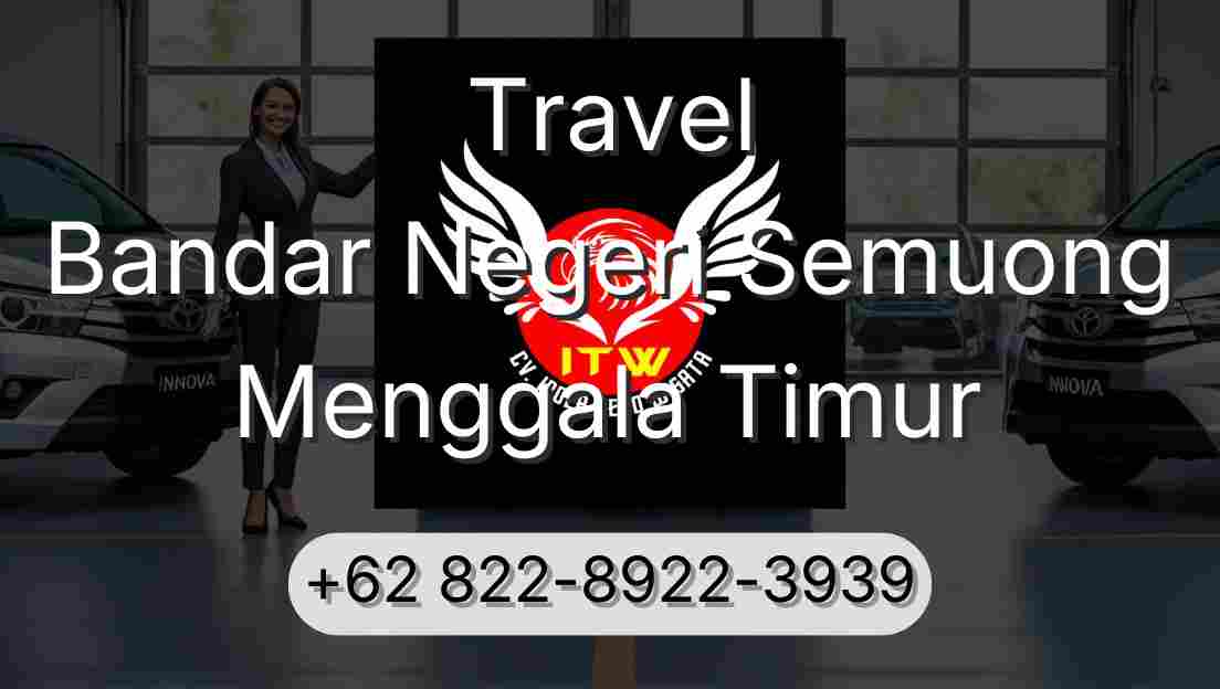 Travel Bandar Negeri Semuong Menggala Timur