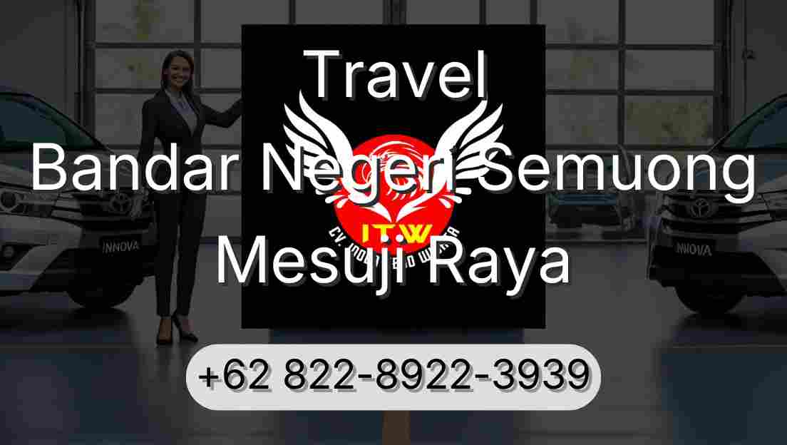 Travel Bandar Negeri Semuong Mesuji Raya