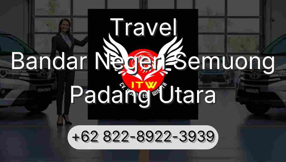 Travel Bandar Negeri Semuong Padang Utara