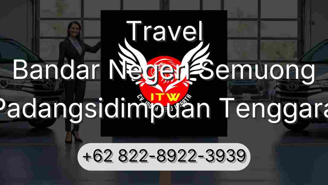 Travel Bandar Negeri Semuong Padangsidimpuan Tenggara